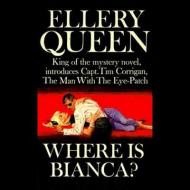 Where Is Bianca? di Talmage Powell, Ellery Queen edito da Audiogo