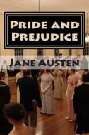 Pride and Prejudice: Complete di Jane Austen edito da Createspace