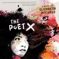 The Poet X di Elizabeth Acevedo edito da Mi