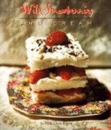 Wild Strawberries and Cream di Jo-Anne Clark Brown edito da CUMBERLAND HOUSE PUB