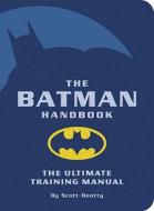The Batman Handbook di Scott Beatty edito da Quirk Books
