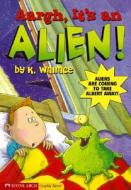 Aargh! It's an Alien! di Karen Wallace, Anthony Masters edito da Stone Arch Books