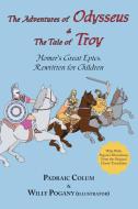 The Adventures of Odysseus & the Tale of Troy di Homer, Padraic Colum edito da Tark Classic Fiction