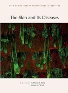 The Skin and Its Diseases edito da Cold Spring Harbor Laboratory Press,U.S.