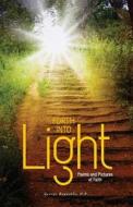 Forth Into Light: Poems and Pictures of Faith di George Reynolds Op edito da New Priory Press