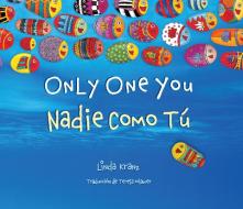 Only One You/Nadie Como Tú di Linda Kranz edito da TAYLOR PUB