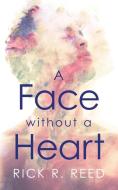 A Face without a Heart di Rick R. Reed edito da NineStar Press, LLC
