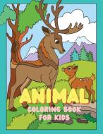 ANIMAL COLORING BOOK FOR KIDS: A COLORIN di DIMITRA CLIFFORD edito da LIGHTNING SOURCE UK LTD