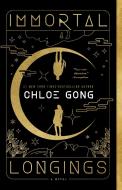 Immortal Longings di Chloe Gong edito da Atria Books