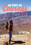 60 Feet of Courage di Jean Barella edito da Lulu.com