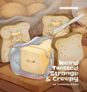 Weird Twisted Strange & Creepy - Hardcover edito da Lulu.com