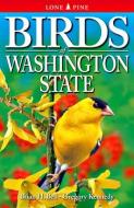 Birds Of Washington State di Brian Bell, Gregory Kennedy edito da Lone Pine Publishing,canada