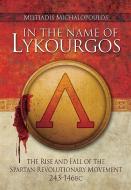 In the Name of Lykourgos di Miltiadis Michalopoulos edito da Pen & Sword Books Ltd