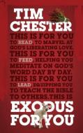 Exodus For You di Tim Chester edito da The Good Book Company