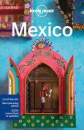 Lonely Planet Mexico di Lonely Planet, John Noble, Kate Armstrong, Stuart Butler, John Hecht, Anna Kaminski, Tom Masters, Josephine Quintero, Brendan Sainsbury, Andy Symington edito da Lonely Planet Global Limited