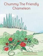 Chummy the Friendly Chameleon di David Barton edito da GROSVENOR HOUSE PUB LTD