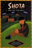 Shota and the Star Quilt di Margaret Bateson-Hill edito da Zero to Ten