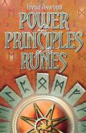 Power and Principles of the Runes di Freya Aswynn edito da Thoth Publications