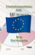 Understanding the Eu Budget di Ben Patterson edito da SEARCHING FINANCE LTD