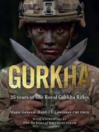Gurkha di C. Lawrence edito da Unicorn Publishing Group