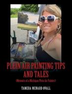 Plein Air Painting Tips And Tales: Memo di TAMERA MENARD OVALL edito da Lightning Source Uk Ltd