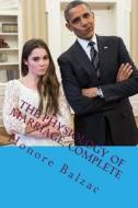 The Physiology of Marriage, Complete: The Most Popular Humor Book di Honore De Balzac edito da Createspace Independent Publishing Platform