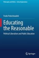 Educating the Reasonable di Frodo Podschwadek edito da Springer International Publishing