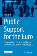 Public Support For The Euro di Felix Roth edito da Springer Nature Switzerland AG