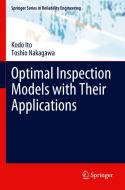 Optimal Inspection Models with Their Applications di Toshio Nakagawa, Kodo Ito edito da Springer International Publishing