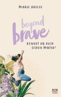 Beyond Brave di Marie Briese edito da SCM Brockhaus, R.