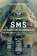 SMS Group di Gregor Schöllgen edito da DVA Dt.Verlags-Anstalt