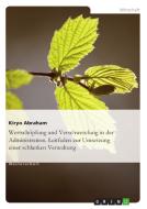 Lean Administration. Leitfaden zur Umsetzung einer schlanken Verwaltung di Kiryo Abraham edito da GRIN Publishing
