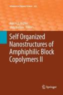 Self Organized Nanostructures of Amphiphilic Block Copolymers II edito da Springer Berlin Heidelberg