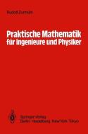 Praktische Mathematik für Ingenieure und Physiker di Rudolf Zurmühl edito da Springer Berlin Heidelberg