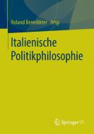 Italienische Politikphilosophie edito da Springer Fachmedien Wiesbaden