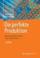 Die perfekte Produktion di Jürgen Kletti, Jürgen Rieger edito da Springer-Verlag GmbH