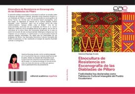 Etnocultura de Resistencia en Escenografía de las Diabladas de Píllaro di Vanessa Niquinga Acosta edito da EAE