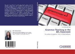 Grammar Teaching in the EFL Classroom di Eilén Askeland Olsen edito da LAP Lambert Academic Publishing