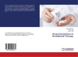Drug Interactions in Periodontal Therapy di Sumedha Mohan, Vivek Govila, Gourav Popli edito da LAP Lambert Academic Publishing