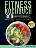 Fitness Kochbuch di Jessica Vera edito da Books on Demand