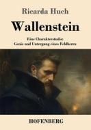 Wallenstein di Ricarda Huch edito da Henricus - Edition Deutsche Klassik GmbH, Berlin