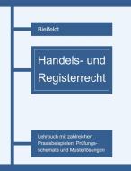 Handels- und Registerrecht di Sven Bielfeldt edito da Books on Demand