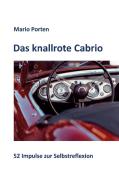 Das knallrote Cabrio di Mario Porten edito da Books on Demand