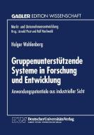 Gruppenunterstützende Systeme in Forschung und Entwicklung edito da Deutscher Universitätsverlag