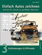 Einfach Autos zeichnen - Schritt für Schritt zu perfekten Motiven! di Vasco Kintzel edito da Books on Demand