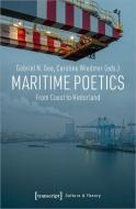 Maritime Poetics di Caroline Wiedmer, Gabriel N. Gee edito da Transcript Verlag