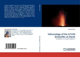 Volcanology of the A154N kimberlite at Diavik di Stephen Moss edito da LAP Lambert Acad. Publ.