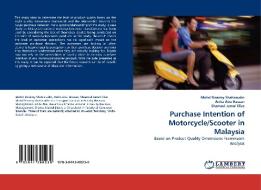 Purchase Intention of Motorcycle/Scooter in Malaysia di Mohd Rizaimy Shaharudin, Anita Abu Hassan, Shamsul Jamel Elias edito da LAP Lambert Acad. Publ.