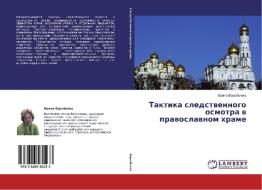 Taktika sledstvennogo osmotra v pravoslavnom hrame di Irina Vorob'jova edito da LAP Lambert Academic Publishing