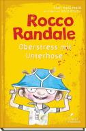 Rocco Randale 03. Oberstress mit Unterhose di Alan MacDonald edito da Klett Kinderbuch